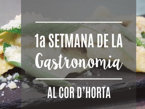 1a Semana de la Gastronomía a Cor d'Horta