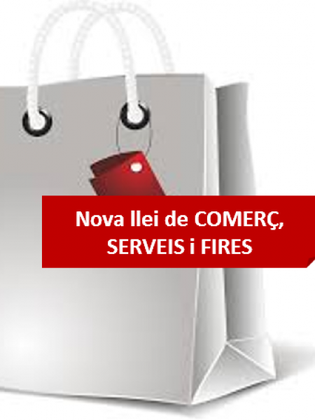 Nova Llei Comerç, Serveis i Fires (18/2017)