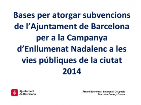 Ajuts i subvencions 2014 de l’enllumenat Nadalenc de l’Ajuntament de Barcelona